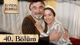 Elveda Rumeli 40. Bölüm - atv