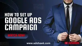 How to setup Google Ads Campaign Like a Pro in 5 Minutes | 