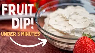 Simple Cream Cheese Fruit Dip Recipe | Quick & Easy No Bake Dip Recipe