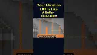 Your CHRISTIAN LIFE Is Like A Roller COASTER 😱🤯#shorts #youtubeshorts #jesus #fypシ