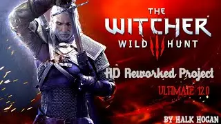 How To Install THE WITCHER 3: HD Reworked Project – Ultimate 12.0 With Improved Sign Effects Mod