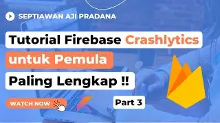 Firebase Android Tutorial Part 3 for Beginners: Firebase Crashlytics