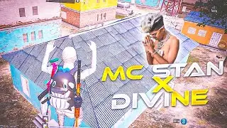 MC STAN X DIVINE 🥳 || BGMI MONTAGE || 4K 60FPS || Megaa 😚