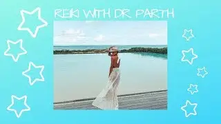 a CRAZY reiki session (energy healing) with Dr. Parth