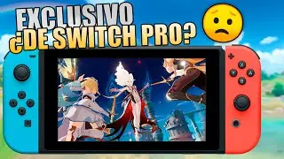🙁 ¿Qué está pasando con GENSHIN IMPACT para NINTENDO SWITCH? 😰