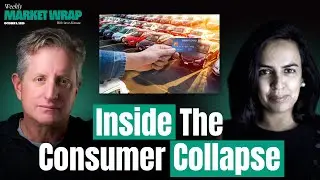 U.S. Consumers Are Collapsing: Cars, Credit, & the Chaos Ahead | The Weekly Wrap
