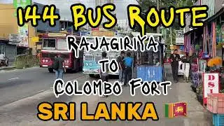 144 Rajagiriya to Colombo Fort Bus Route (Sri Lanka)