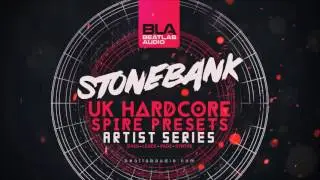 Stonebank | Beatlab Audio - UK Hardcore Spire Presets (demo track)
