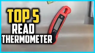 Top 5 Best Instant Read Thermometer in 2024