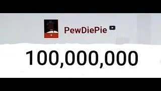Pewdiepie Hitting 100M🎉🎉🎈🎈🎉🎉🎉🎈