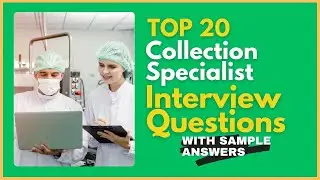 Collection Specialist Interview Questions and Answers for 2025