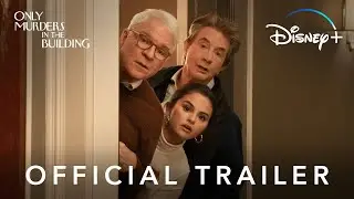 Only Murders in the Building | Official Trailer | Disney+