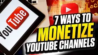 YouTube Money-Making Secrets: 7 Effective Ways to Monetize In 2023