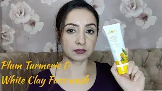 Plum Turmeric & White Clay Face Wash review