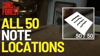 All Note Locations In Sons of the Forest 1.0 2026