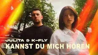 Julita & K-Fly - Kannst du mich hören (Official Video)