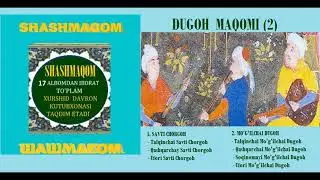 Dugoh maqomi (2) Shashmaqom xazinasidan (1987). To’qqizinchi albom