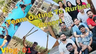 My First Vlog | Team Outing To Rurban Resort  | Vlog Part - 1