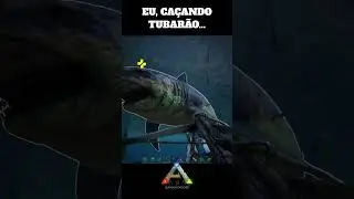 EU, CAÇANDO TUBARÃO #shorts #sobrevivência #ark
