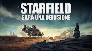 STARFIELD sarà una DELUSIONE