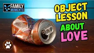 Family Devotional Object Lesson - PUPPY LOVE
