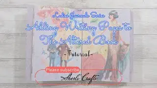 Adding Writing Pages to The Altered Book ~ Ladies Journals
