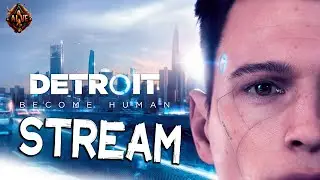 Андроид стрим! Detroit: Become Human ► ALVE stream