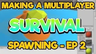 Unity3D - Multiplayer Survival[EP 2] - Spawning(2019)