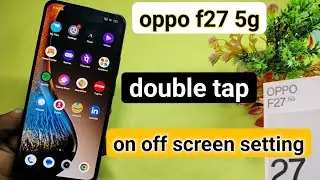 how to enable double tap screen oppo f27 5g | oppo f27 5g double tap on off screen setting