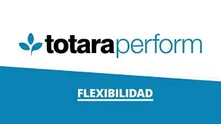 Conoce Totara Perform la nueva plataforma de gestión del desempeño
