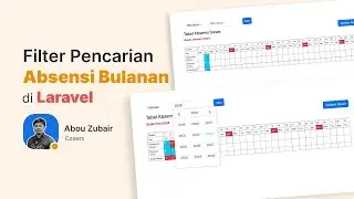 Belajar Laravel - Filter Pencarian Absensi Bulan & Tahun - 02