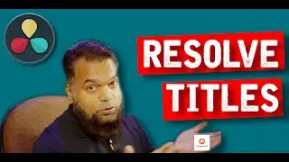 DaVinci Resolve Tutorial - How to Use Titles On Videos in Davinci Resolve - Lesson No 5