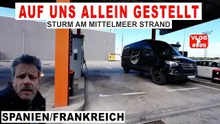 #899 Kommen wir allein zurecht? Letzte Nacht in Spanien | Kitesurfer in Südfrankreich | St.-Cyprien