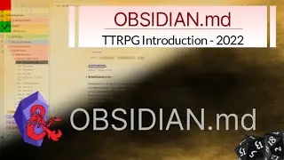 Obsidian for TTRPG - Introduction 2022
