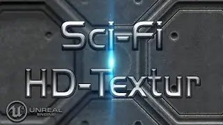 Tutorial #4 - Sci-Fi Texturen für Game engines