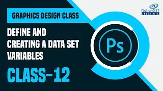 Define and Creating a Data Set Variables | Class 12
