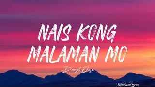 Nais Kong Malaman Mo — Daryl Ong (Lyrics) BitterSweet Lyrics