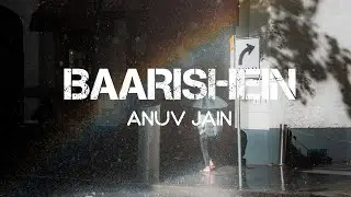 Anuv Jain - Baarishein ( lyrics ) | Slowed+Reverb | Aesthetic_editz