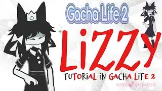💞How to make LIZZY (FPE) in Gacha Life 2 💞 #gacha #gl2 #fpe #trendingvideo