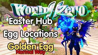 (Normal) World // Zero: Easter Hub - How to reach the Golden Egg