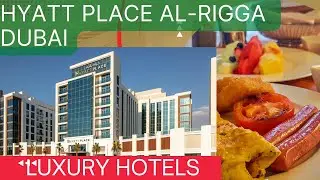 Hyatt Place Al Rigga: Dubai's best 4 Star Budget Accommodation
