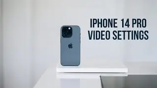 My iPhone 14 Pro Settings for Best Video
