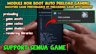 NO ROOT❗Module Gaming Auto Preload Terbaru - smoother game performance preloading game into memory