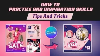 How To Practice And Inspiration Skills For Graphic Designers | Tips & Tricks 2023
