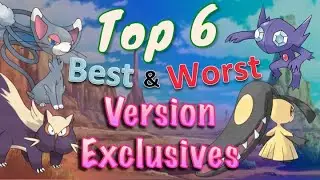 More Top 6 Best and Worst Version Exclusives in Pokémon