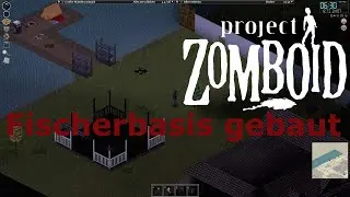 Project Zomboid Louisville Challenge Ich habe eine Fischerbasis gebaut