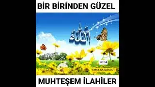 İsmail Karabulut - BİR BİRİNDEN GÜZEL 4 MUHTEŞEM İLAHİLER - 2024 [YENİ]