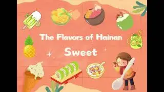 The Flavors of Hainan
