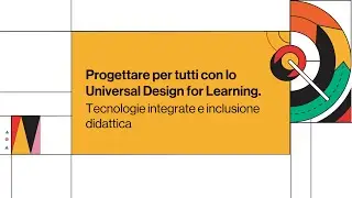 Universal Design for Learning: progettazione inclusiva e didattica efficace