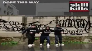 skillkills / DOPE THIS WAY【LIVE】